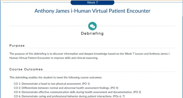 NR305 Week 7 Debriefing: Anthony James i-Human Virtual Patient Encounter